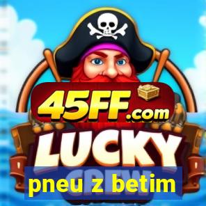 pneu z betim